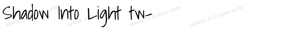 Shadow Into Light tw字体转换